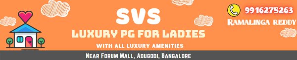 SVS Luxury PG in Bangalore near Adugodi, Paying Guest in Bangalore near Bosch Signal Adugodi, PGs in Bangalore near Adugodi Bangalore